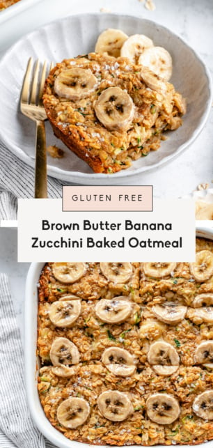 collage of banana zucchini baked oatmeal